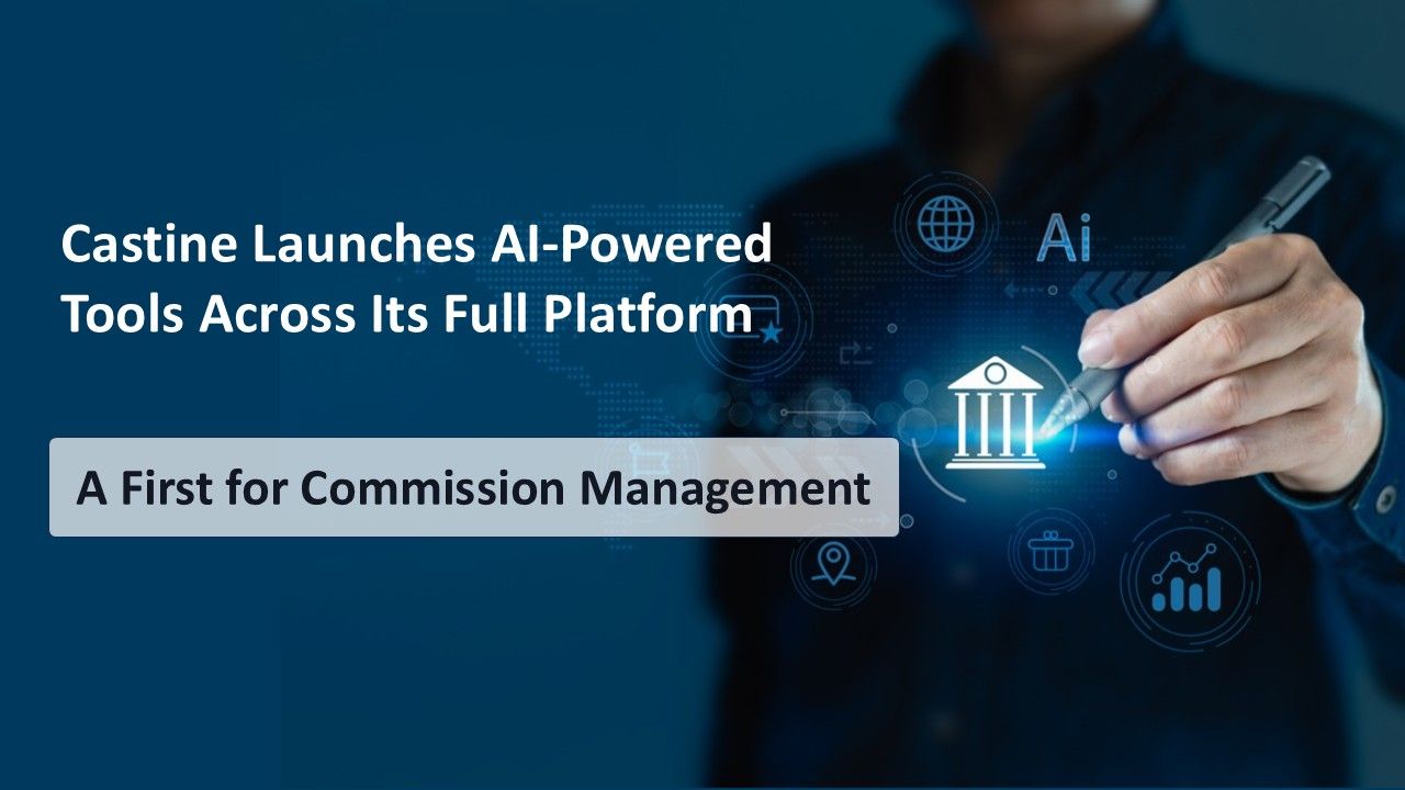 Castine Launches AI-Powered Tools Across Its Full Platform – a First for Commission Management