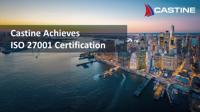 Castine announces the completion of its ISO 27001 certification