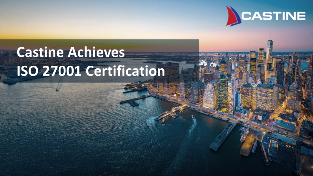 Castine announces the completion of its ISO 27001 certification