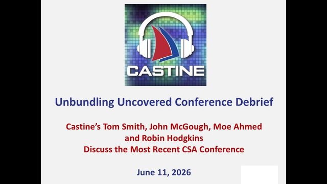 Castine's Team Discusses the Unbundling Uncovered CSA Conference in New York - Key Takeaways