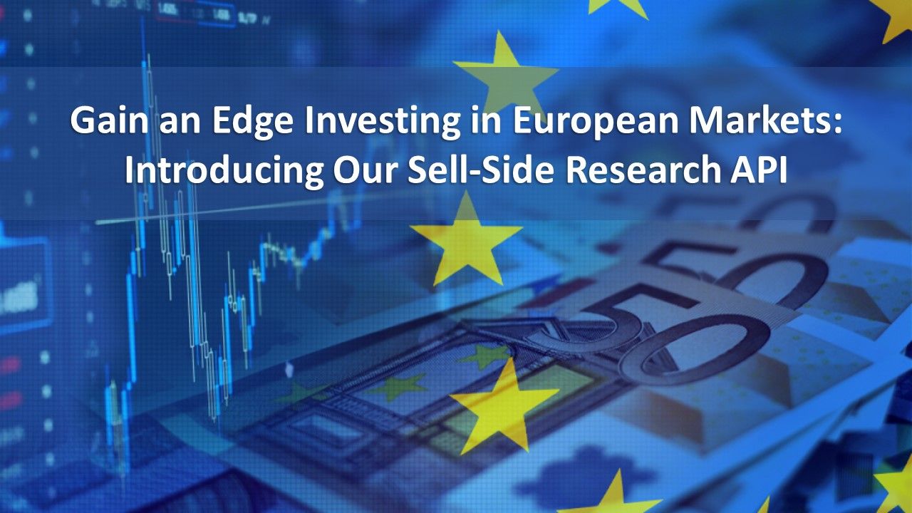 European Investments with Our Sell Side Research API