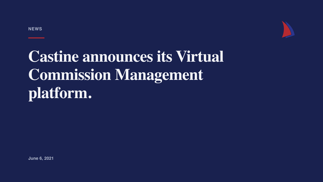 Castine announces its Virtual Commission Management platform.