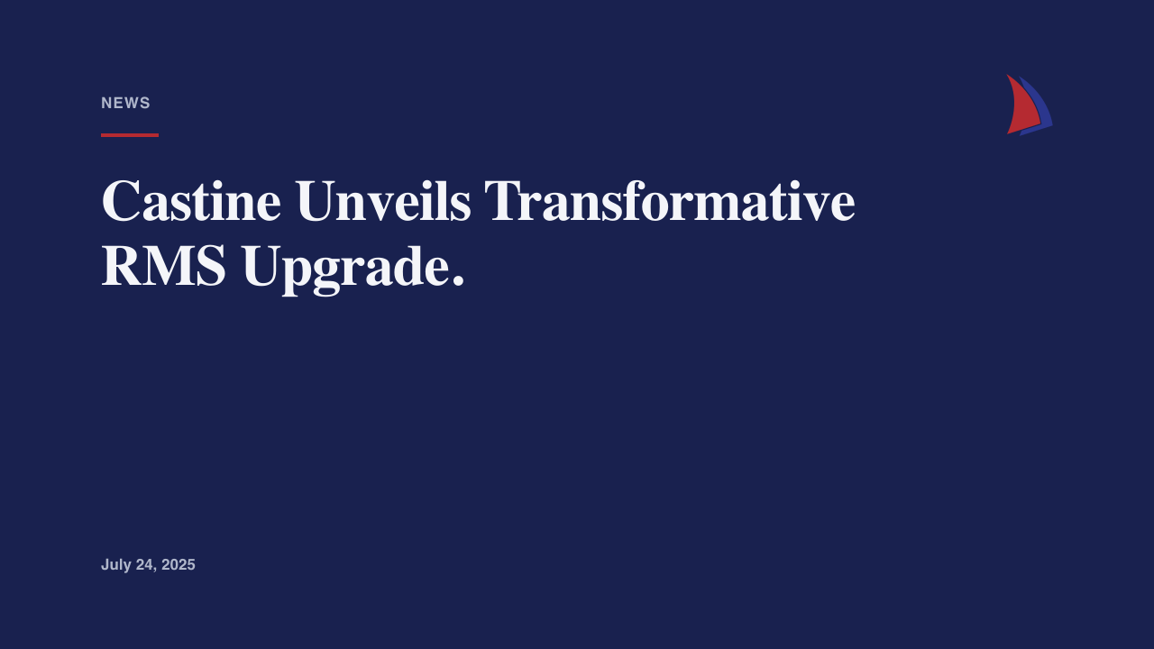 Castine Unveils Transformative RMS Upgrade.